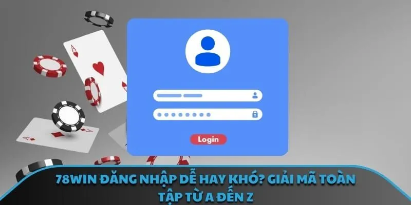 78win đăng nhập