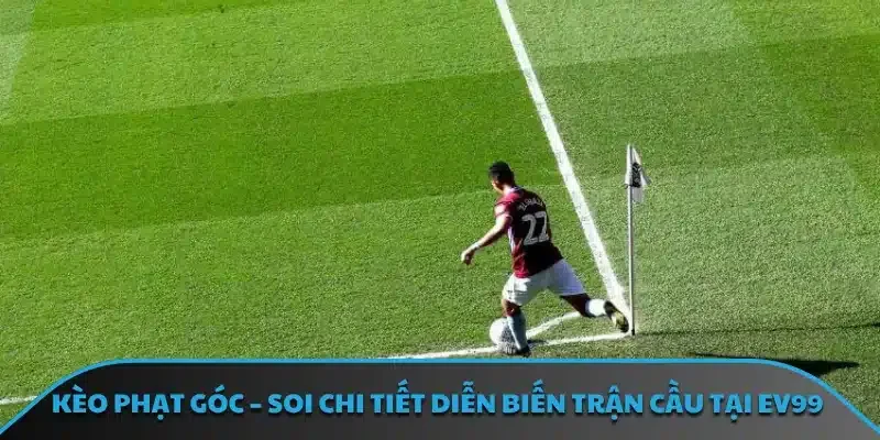 Kèo Phạt Góc