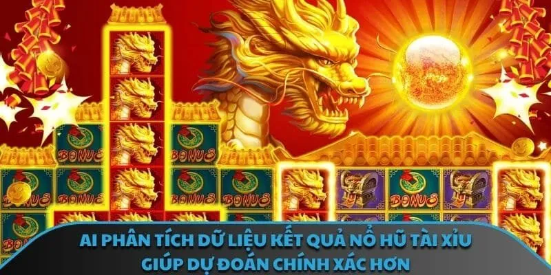 AI phân tích dữ liệu kết quả nổ hũ tài xỉu giúp dự đoán chính xác hơn