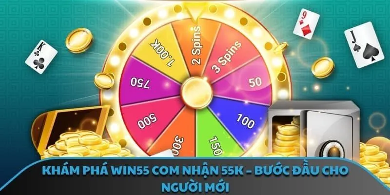 win55 com nhận 55k